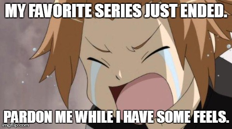 MY FAVORITE SERIES JUST ENDED. PARDON ME WHILE I HAVE SOME FEELS. | image tagged in senyu | made w/ Imgflip meme maker