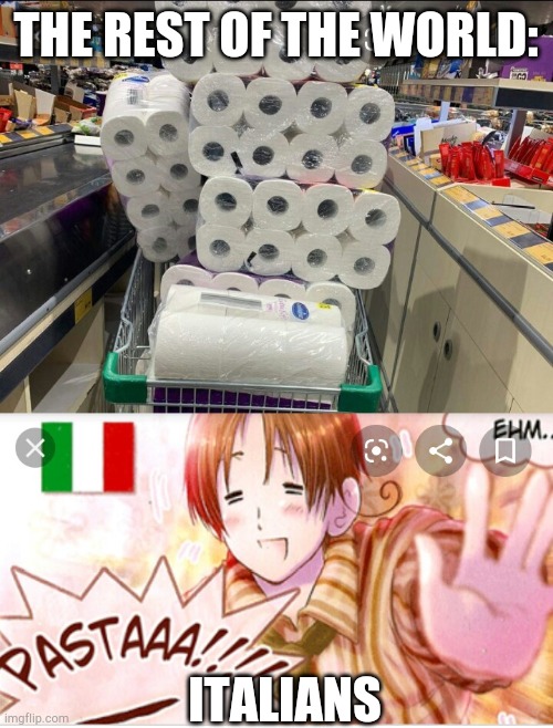 THE REST OF THE WORLD:; ITALIANS | image tagged in corona | made w/ Imgflip meme maker
