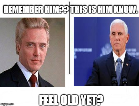 Only true 007 fans will know | REMEMBER HIM?? THIS IS HIM KNOW. FEEL OLD YET? | image tagged in 007,memes,lol,funny,oh wow are you actually reading these tags | made w/ Imgflip meme maker