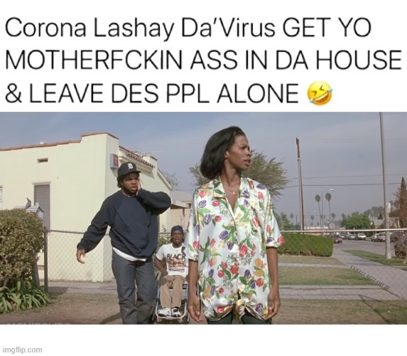 COVELL BELLAMY III | image tagged in corona lashay get yo ass in da house | made w/ Imgflip meme maker