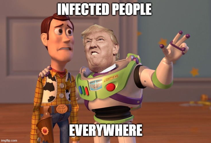 X, X Everywhere | INFECTED PEOPLE; EVERYWHERE | image tagged in memes,x x everywhere | made w/ Imgflip meme maker