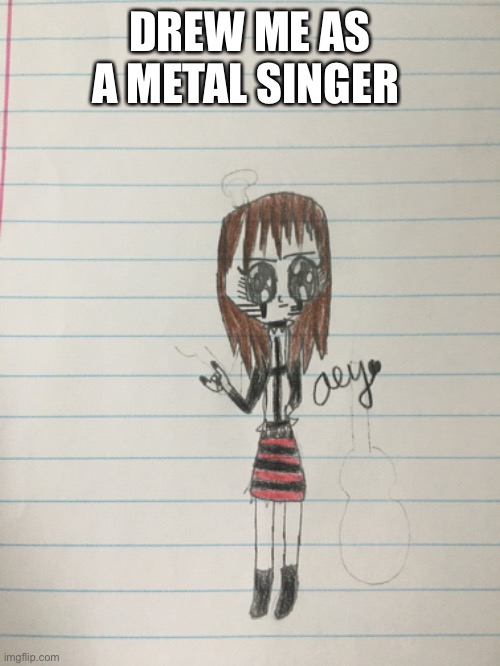 DREW ME AS A METAL SINGER | made w/ Imgflip meme maker