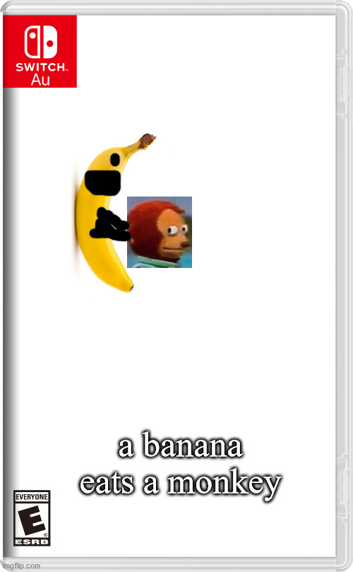 Switch AU template | a banana eats a monkey | image tagged in switch au template | made w/ Imgflip meme maker
