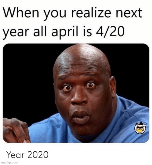 4/20 | image tagged in 4/20,legal | made w/ Imgflip meme maker