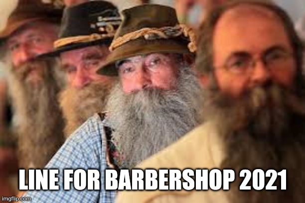 Barbershop Line | LINE FOR BARBERSHOP 2021 | image tagged in coronavirus | made w/ Imgflip meme maker