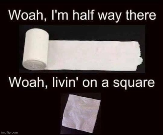 living on a square | image tagged in tp songs,halfway there | made w/ Imgflip meme maker