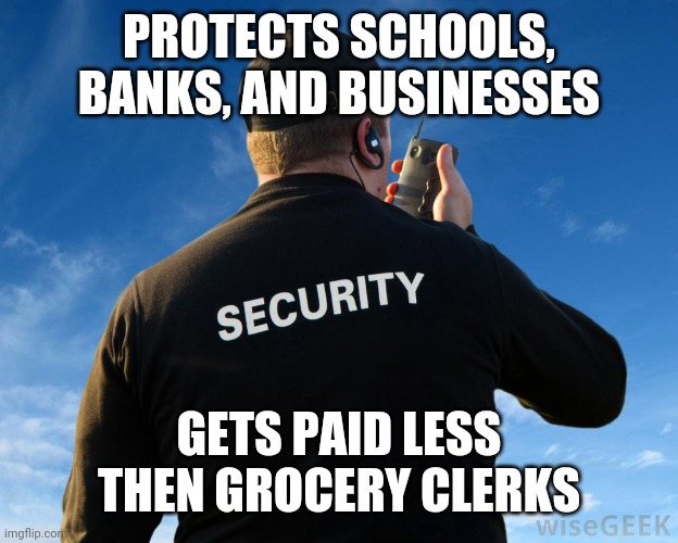 security guard work stories Memes & GIFs - Imgflip