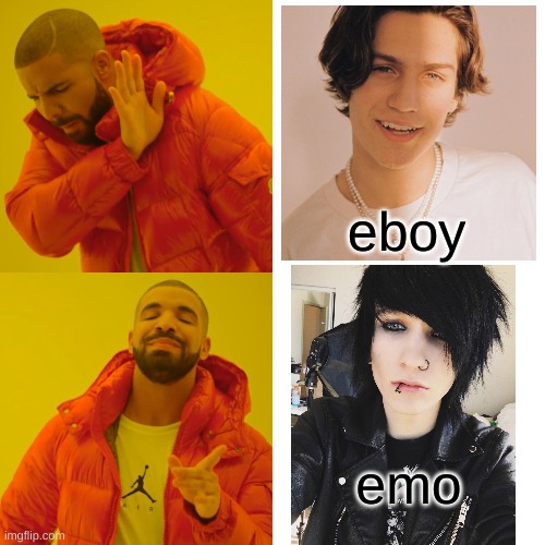 Drake Hotline Bling Meme | eboy; emo | image tagged in memes,drake hotline bling | made w/ Imgflip meme maker