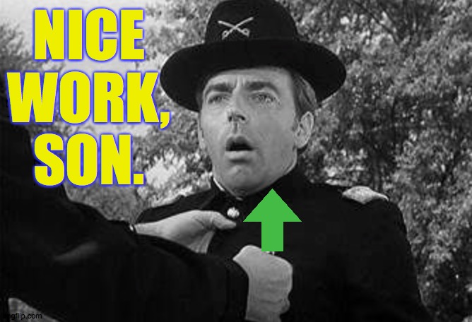 NICE WORK, SON. | made w/ Imgflip meme maker