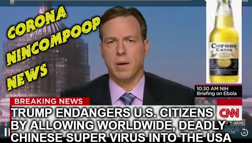 cnn breaking news template | corona
 
              nincompoop
 
news; TRUMP ENDANGERS U.S. CITIZENS
BY ALLOWING WORLDWIDE, DEADLY
CHINESE SUPER VIRUS INTO THE USA | image tagged in cnn breaking news template | made w/ Imgflip meme maker