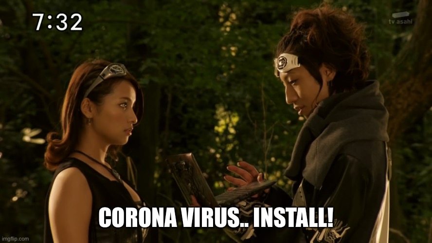 CORONA VIRUS.. INSTALL! | made w/ Imgflip meme maker