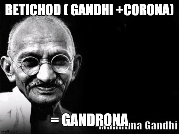 Gandhi + corona Blank Meme Template
