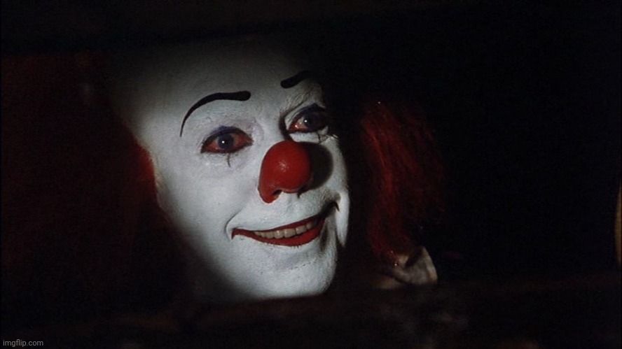 Stephen King It Pennywise Sewer Tim Curry We all Float Down Here | image tagged in stephen king it pennywise sewer tim curry we all float down here | made w/ Imgflip meme maker