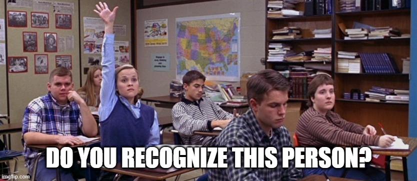 Every office has a Tracy Flick | DO YOU RECOGNIZE THIS PERSON? | image tagged in suck ups,teacher's pet,annoying coworkers | made w/ Imgflip meme maker