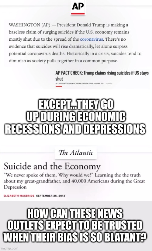 Using only left-leaning news sources | EXCEPT...THEY GO UP DURING ECONOMIC RECESSIONS AND DEPRESSIONS; HOW CAN THESE NEWS OUTLETS EXPECT TO BE TRUSTED WHEN THEIR BIAS IS SO BLATANT? | image tagged in alternative facts,contradiction,liberal hypocrisy | made w/ Imgflip meme maker