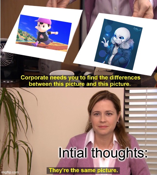 They're the same character | Intial thoughts: | image tagged in memes,they're the same picture | made w/ Imgflip meme maker