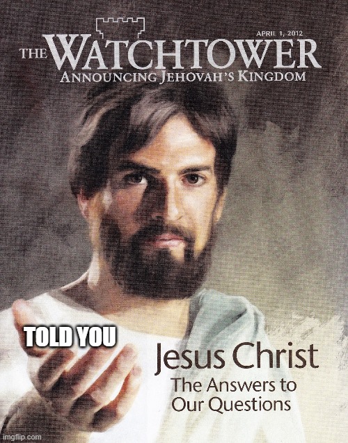 Told You | TOLD YOU | image tagged in covid-19,religion | made w/ Imgflip meme maker