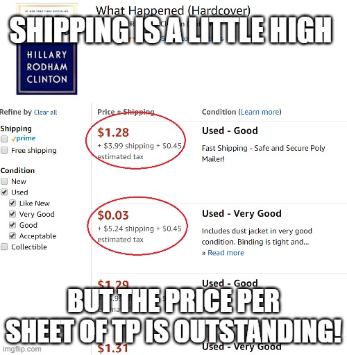 In these trying times ... | SHIPPING IS A LITTLE HIGH; BUT THE PRICE PER SHEET OF TP IS OUTSTANDING! | image tagged in what's a little toilet paper among friends | made w/ Imgflip meme maker