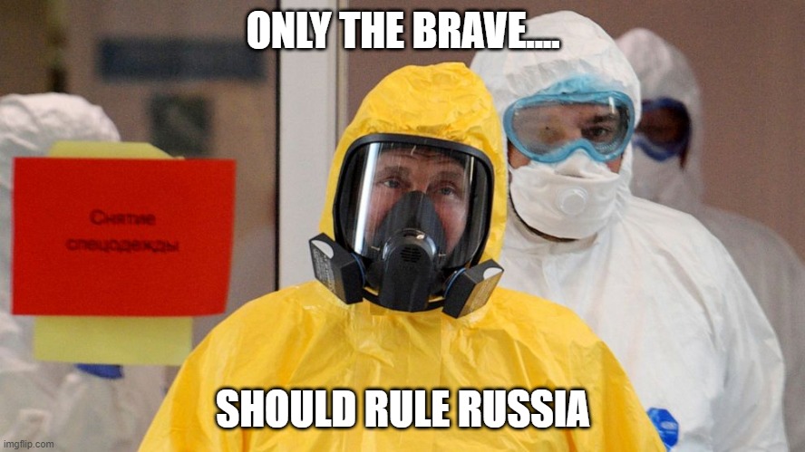 Bwwwave Putin | ONLY THE BRAVE.... SHOULD RULE RUSSIA | image tagged in bwwwave putin | made w/ Imgflip meme maker