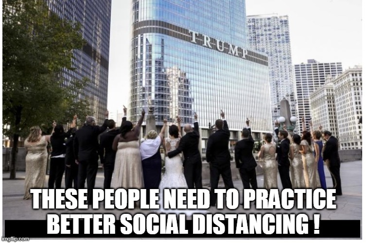 Social Distancing ! | THESE PEOPLE NEED TO PRACTICE BETTER SOCIAL DISTANCING ! | image tagged in covid-19,social distancing,trump,idiot,virus,toilet paper | made w/ Imgflip meme maker