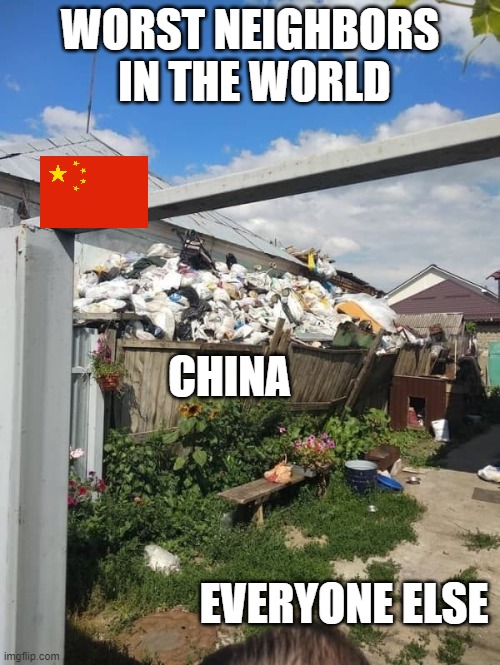 At least we got a break for a few months | WORST NEIGHBORS  IN THE WORLD; CHINA; EVERYONE ELSE | image tagged in china,dank memes,2020,pollution,environment,political meme | made w/ Imgflip meme maker
