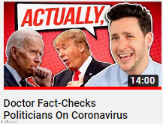 Just a reminder that even politicians can spread misinformation. Fact-check here: https://www.youtube.com/watch?v=nt9ldBsMggg | image tagged in memes,doctor,coronavirus,politicians | made w/ Imgflip meme maker