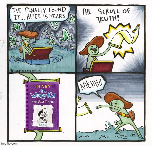 the scroll of the ugly truth | image tagged in memes,the scroll of truth | made w/ Imgflip meme maker