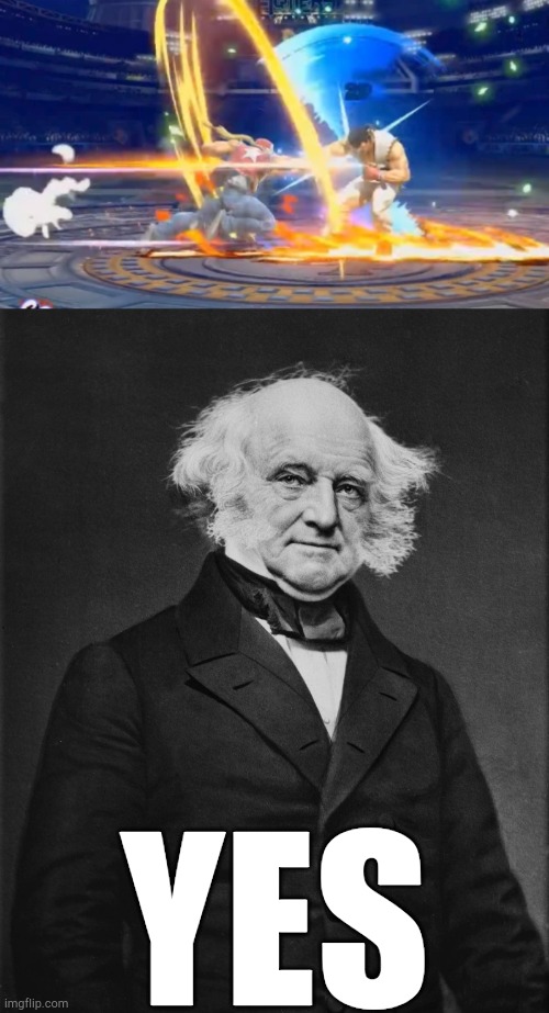 If anyone understands this, I'll be impressed. | YES | image tagged in memes,super smash bros,are you okay,martin van buren,funny | made w/ Imgflip meme maker