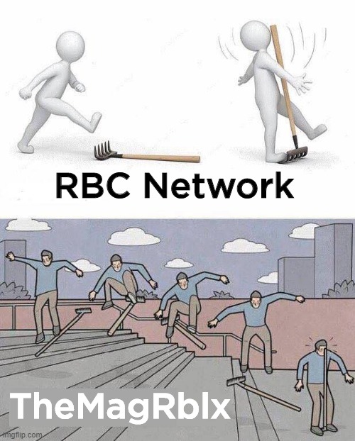 Jump on Rake | RBC Network; TheMagRblx | image tagged in jump on rake | made w/ Imgflip meme maker