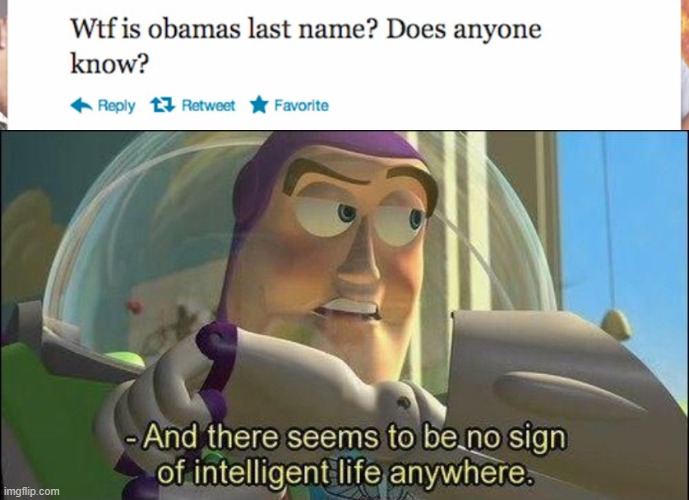 image tagged in no sign of intelligent life | made w/ Imgflip meme maker