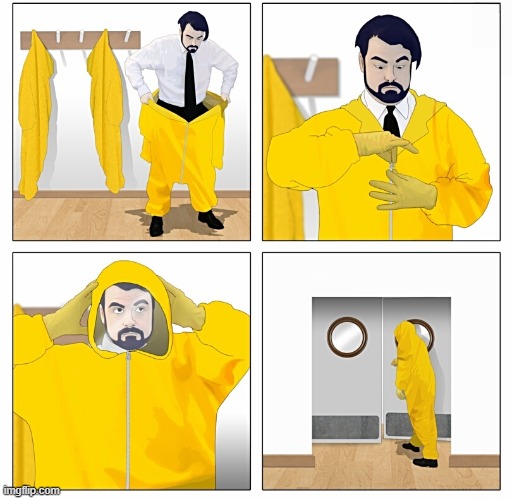 Man Wears Protective Suit Before Opening The Door | image tagged in man wears protective suit before opening the door | made w/ Imgflip meme maker