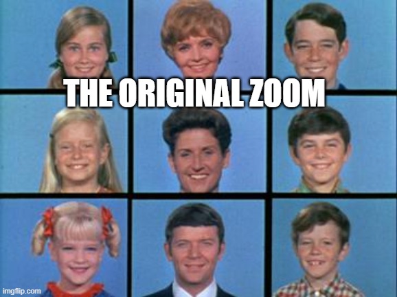 THE ORIGINAL ZOOM | image tagged in zoom | made w/ Imgflip meme maker