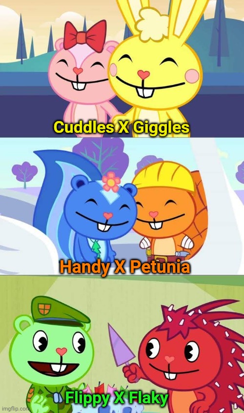 Love Couples (HTF) | Cuddles X Giggles; Handy X Petunia; Flippy X Flaky | image tagged in love,happy tree friends,animation | made w/ Imgflip meme maker