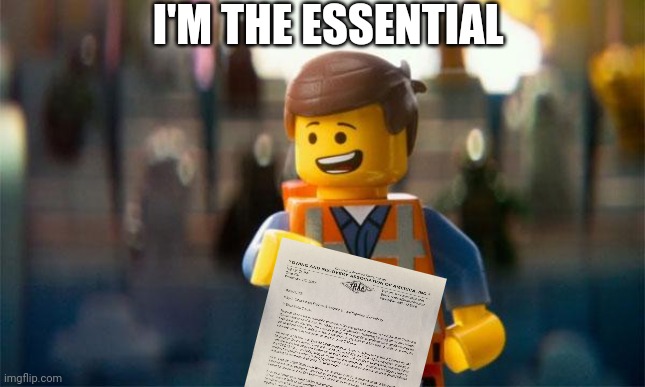 lego_awesome | I'M THE ESSENTIAL | image tagged in lego_awesome | made w/ Imgflip meme maker