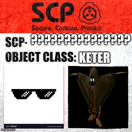 SCP Label Template: Keter | ??????????????? KETER | image tagged in scp label template keter | made w/ Imgflip meme maker