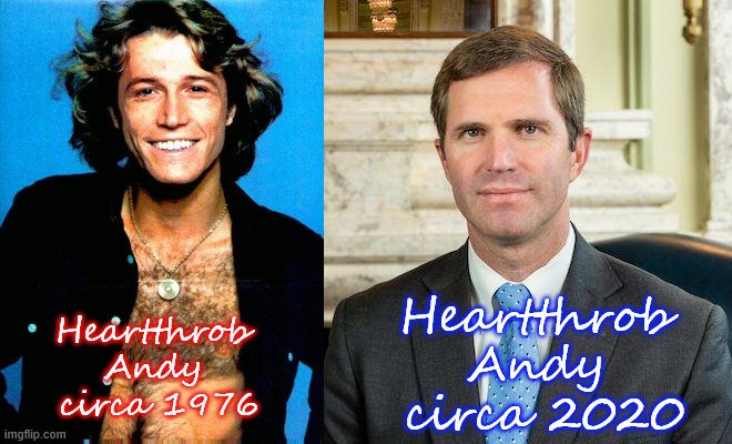 Heartthrob Andy | Heartthrob 
Andy 
circa 2020; Heartthrob 
Andy 
circa 1976 | image tagged in funny memes,memes,original meme,corona virus | made w/ Imgflip meme maker