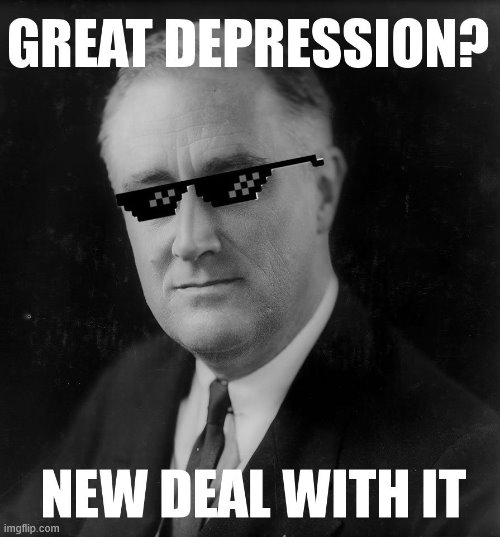new deal | image tagged in new deal | made w/ Imgflip meme maker