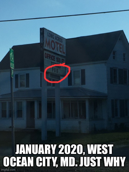 JANUARY 2020, WEST OCEAN CITY, MD. JUST WHY | made w/ Imgflip meme maker