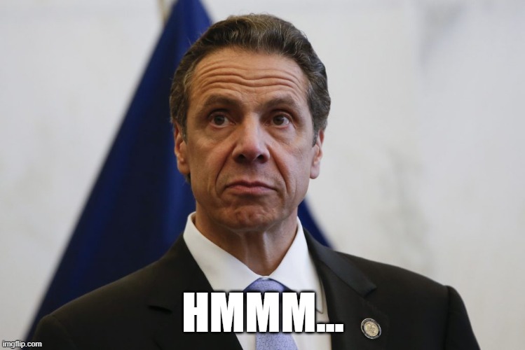 Andrew Cuomo | HMMM... | image tagged in andrew cuomo | made w/ Imgflip meme maker
