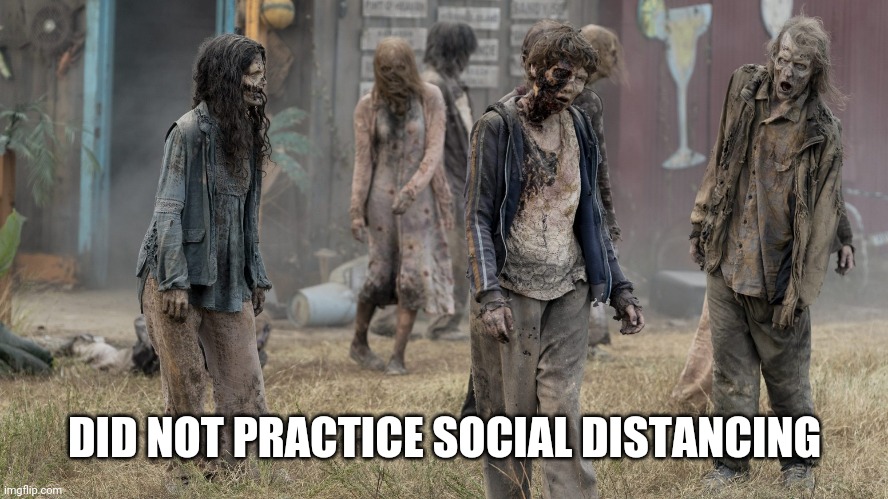 DID NOT PRACTICE SOCIAL DISTANCING | image tagged in social distancing | made w/ Imgflip meme maker