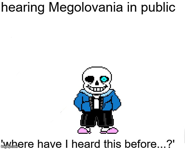 Unsettled Tom Meme | hearing Megolovania in public; 'where have I heard this before...?' | image tagged in memes,unsettled tom | made w/ Imgflip meme maker