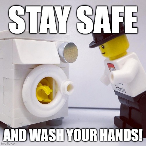 Even legos are keeping their hands clean... | STAY SAFE; AND WASH YOUR HANDS! | image tagged in handwashing,legos,stay safe,clean | made w/ Imgflip meme maker