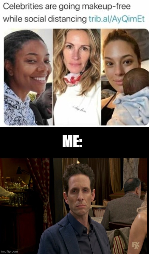 I AM UNTETHERED AND MY RAGE KNOWS NO BOUNDS! | ME: | image tagged in iasip,funny memes | made w/ Imgflip meme maker