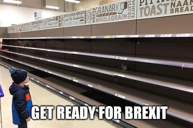 Get ready for Brexit ! | GET READY FOR BREXIT | image tagged in brexit,brexit election 2019,coronavirus,memes,meme | made w/ Imgflip meme maker