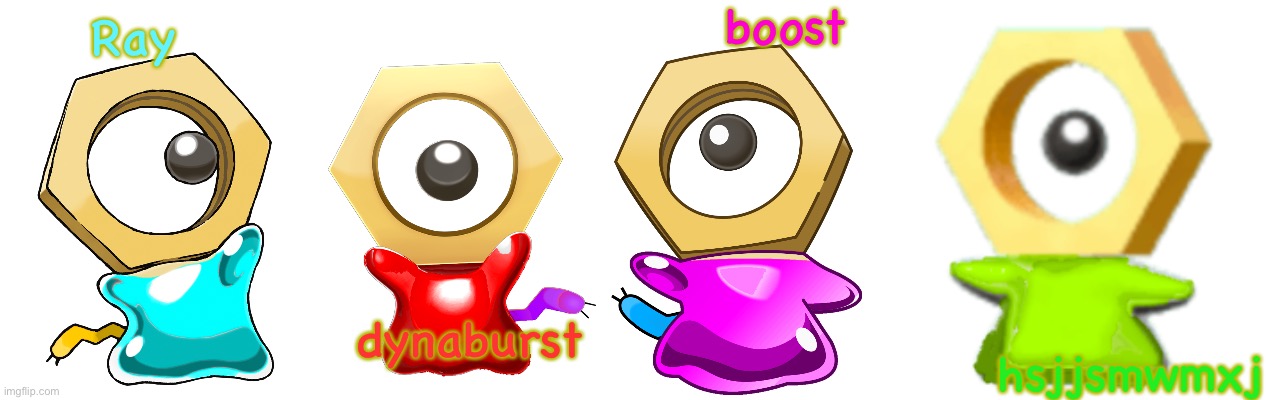 Ray dynaburst boost hsjjsmwmxj | image tagged in the meltan brothers | made w/ Imgflip meme maker