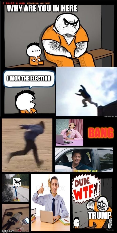 Srgrafo DUDE WTF? extended edition | I WON THE ELECTION; TRUMP | image tagged in srgrafo dude wtf extended edition | made w/ Imgflip meme maker