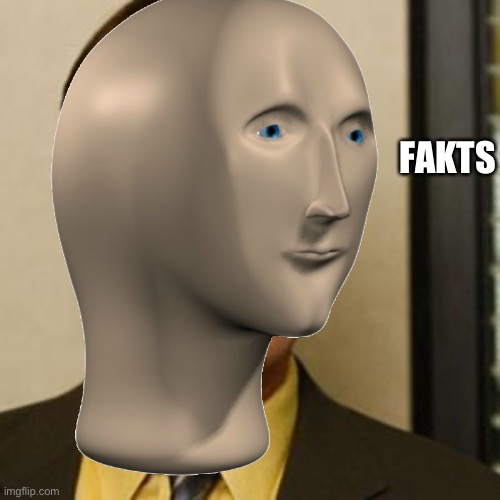FAKTS | made w/ Imgflip meme maker