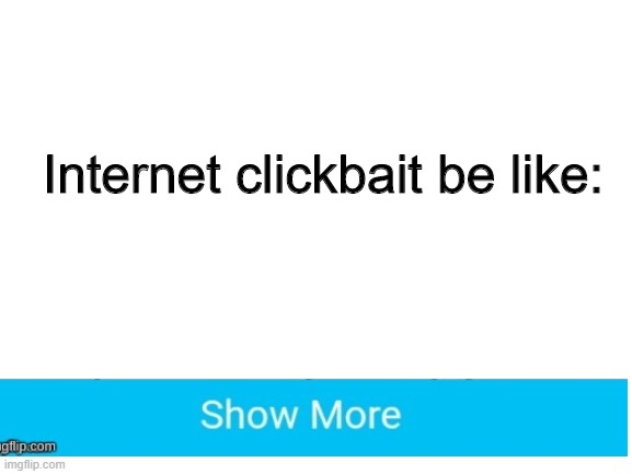 Try this one | Internet clickbait be like: | image tagged in blank white template | made w/ Imgflip meme maker