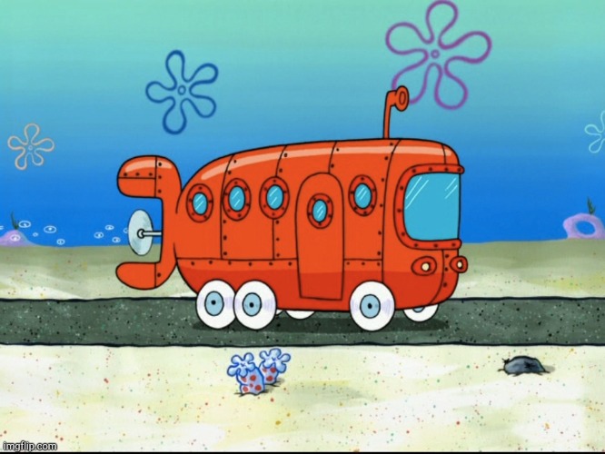 SpongeBob Bus | image tagged in spongebob bus | made w/ Imgflip meme maker