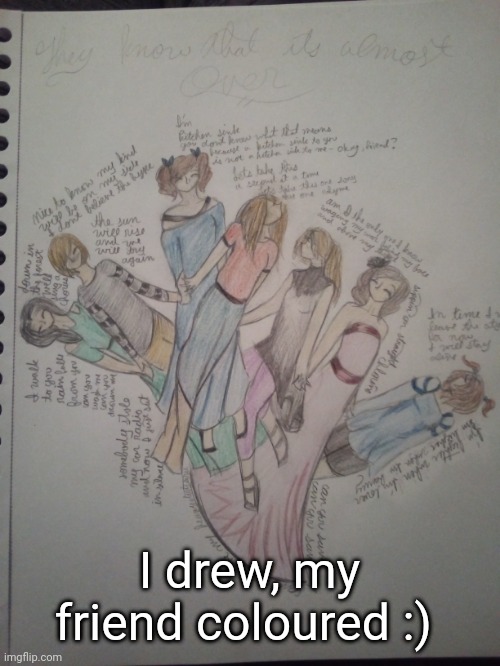 I drew, my friend coloured :) | made w/ Imgflip meme maker